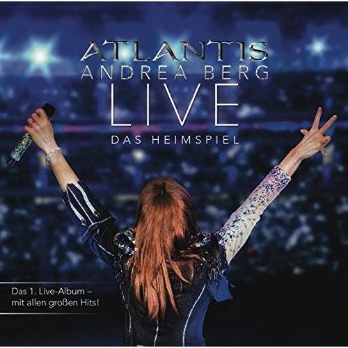 Andrea Berg: “Atlantis live – Das Heimspiel”