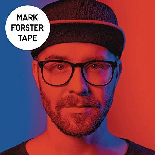 Mark Forsters Album “Tape”