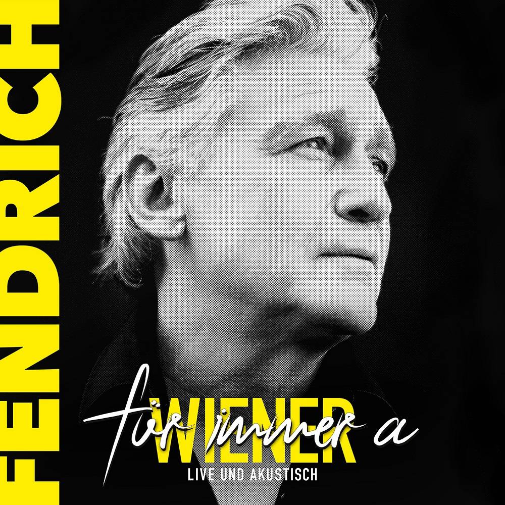 Rainhard Fendrich veröffentlicht “Für immer a Wiener – live und akustisch”.