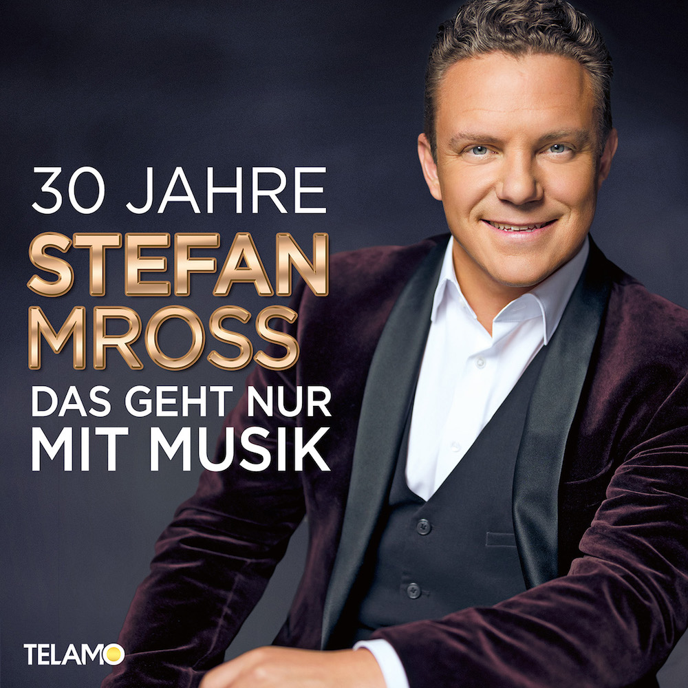 Stefan Mross' Jubiläumsalbum “30 Jahre – Das geht nur mit Musik”.