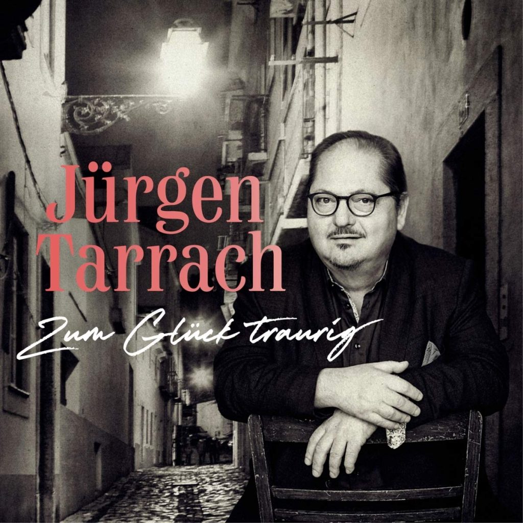 Mehr Infos über das Fado-Album “Zum Glück traurig” von Jürgen Tarrach mit einem Klick auf's Cover!