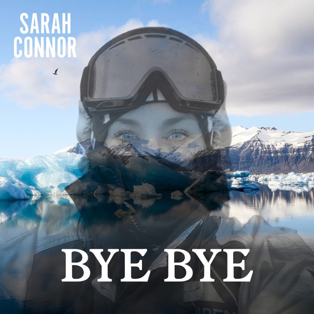 Sarah Connor hat ihre neue Single "Bye Bye" veröffentlicht.